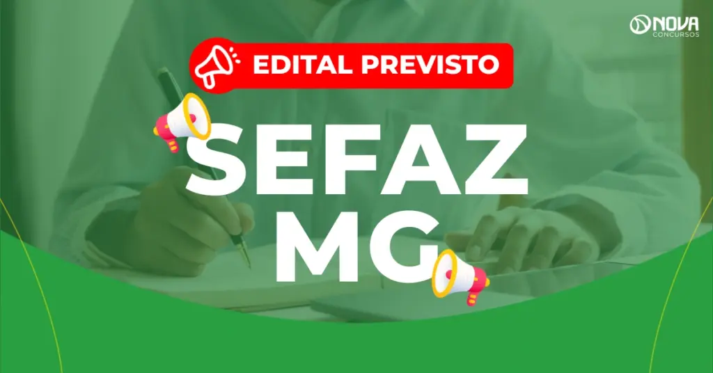 Concurso Sefaz MG: Edital iminente! Vagas para Gestor!