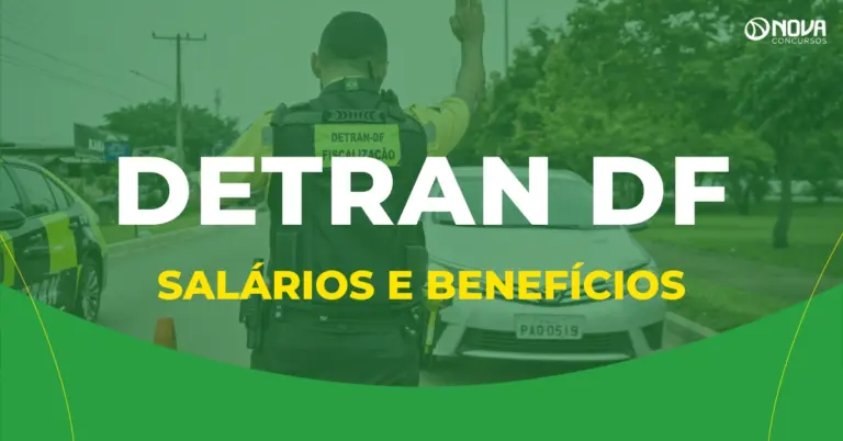 Concurso Detran DF: Quanto ganha um Agente de Trânsito?