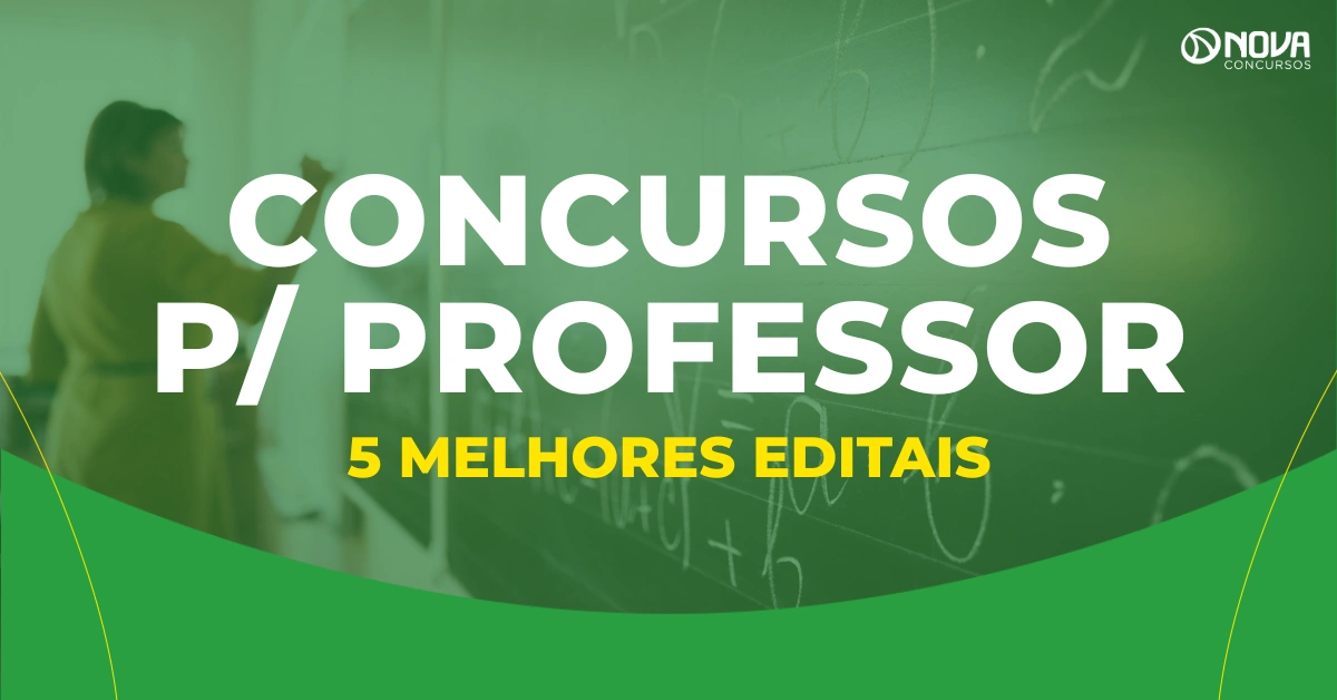 Concursos para Professor: Veja os 5 melhores editais previstos para 2026!