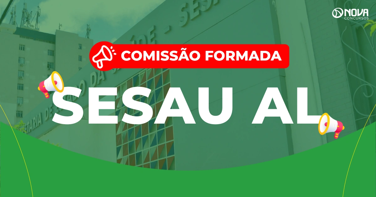 Concurso Sesau AL: Comissão formada! 3.500 vagas!