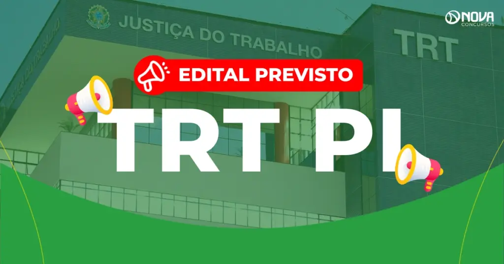 Concurso TRT PI: Novo edital já tem os cargos definidos!