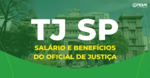 Benefícios do Oficial de Justiça