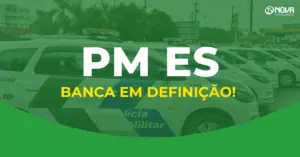 Concurso PM ES pode ter banca definida
