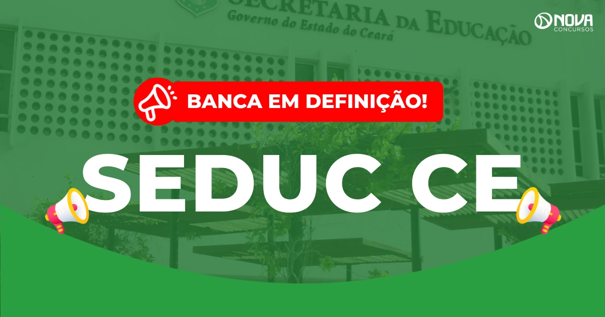 Concurso Seduc CE 2026: Banca em definição! 2.000 vagas!
