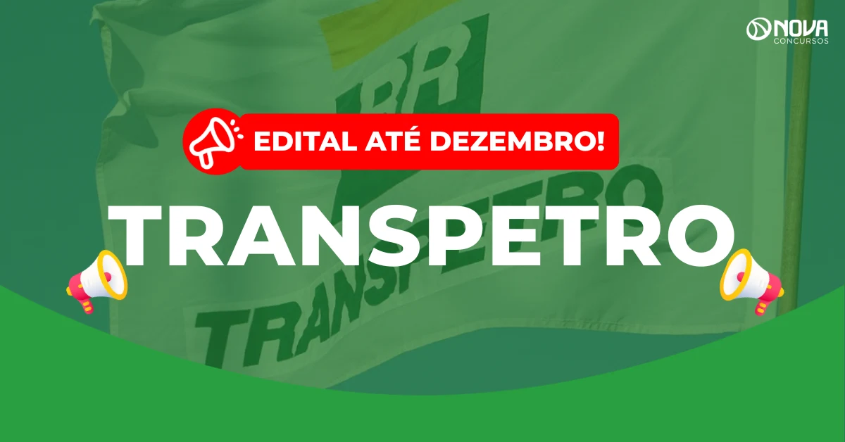 Concurso Transpetro: Edital até dezembro! Vagas de níveis médio e superior!