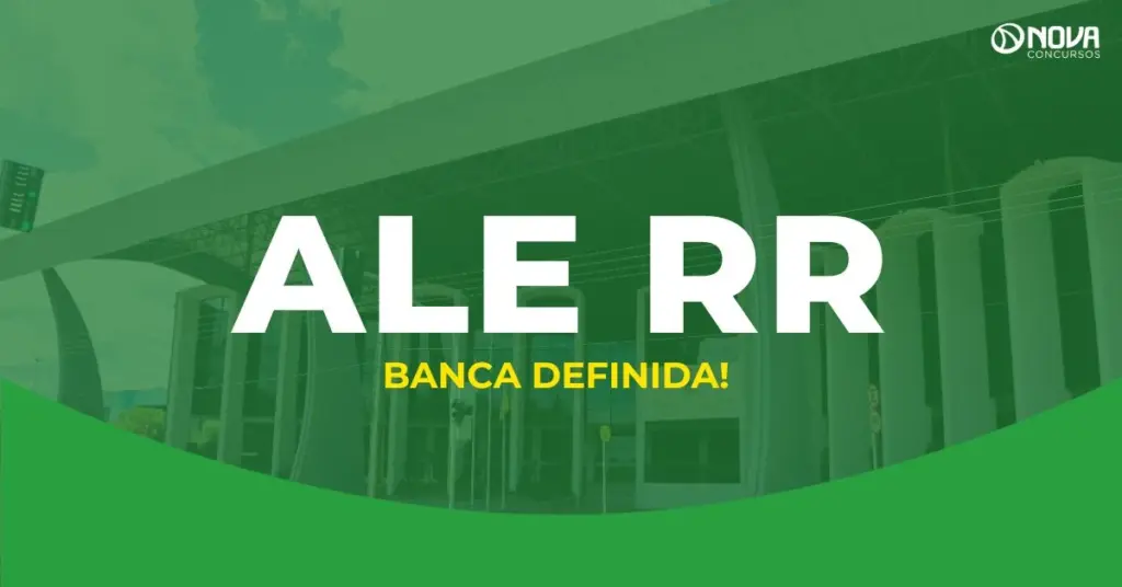 Concurso ALE RR tem banca definida para novo edital com 255 vagas!