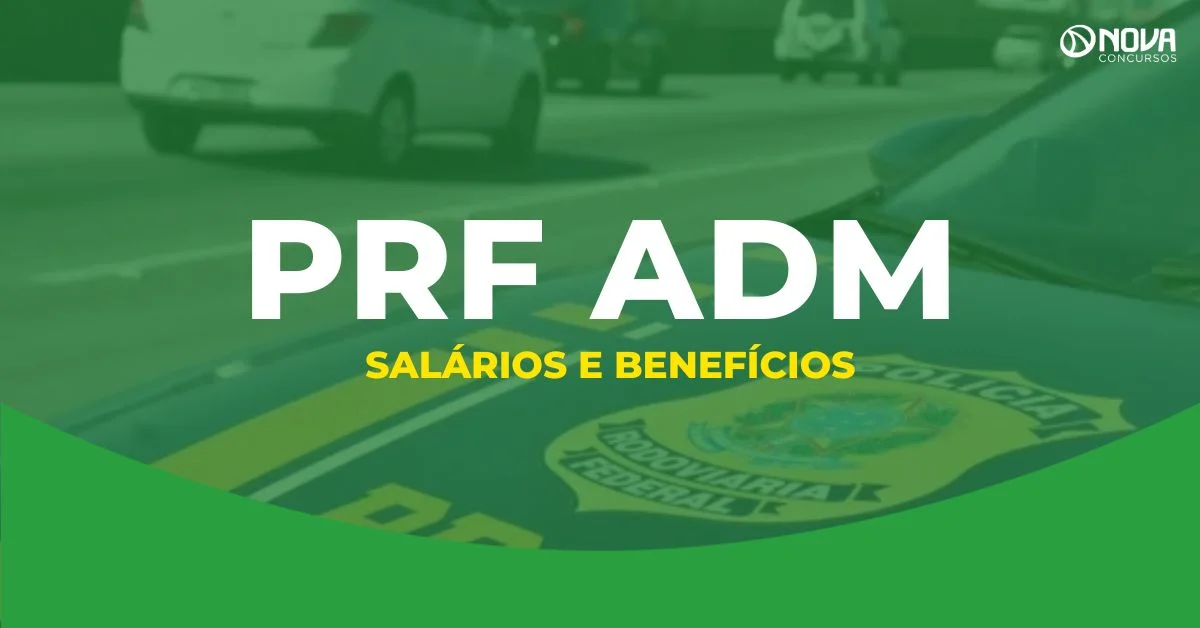 Qual o salário do Agente Administrativo da PRF em 2026? Confira!