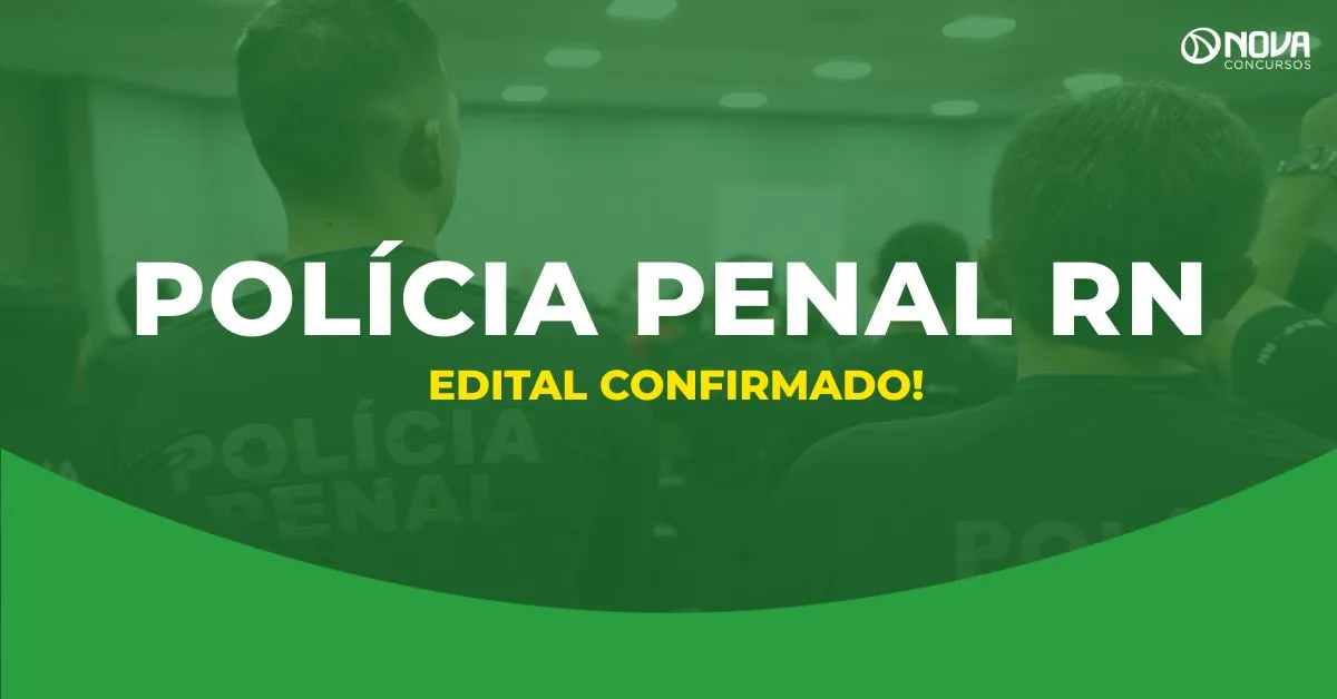 Concurso Polícia Penal RN terá edital em março, afirma governadora!
