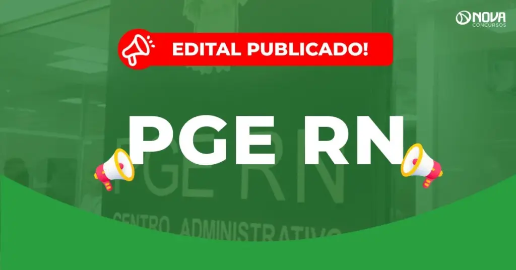 Concurso PGE RN: Edital publicado! Vagas para Analista!