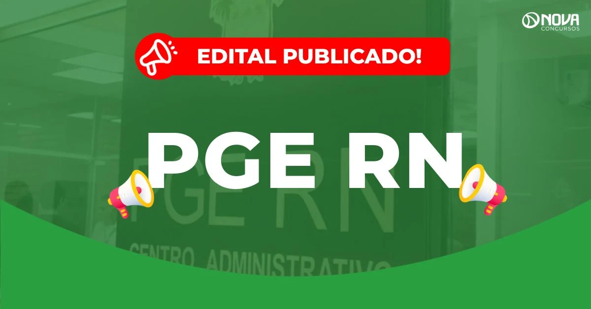Concurso PGE RN: Edital publicado! Vagas para Analista!