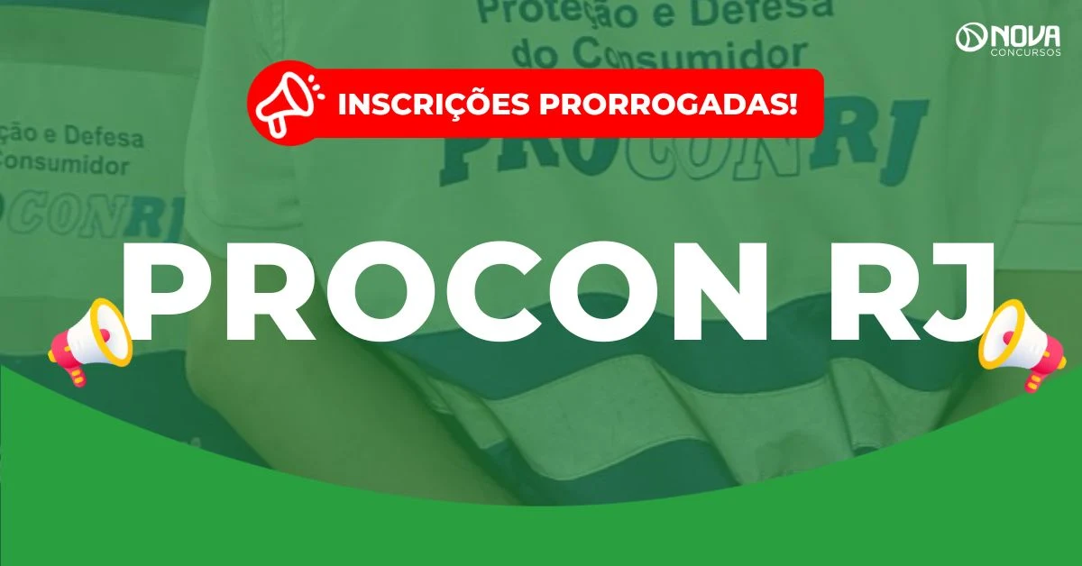 Concurso Procon RJ: Inscrições prorrogadas! 30 vagas!