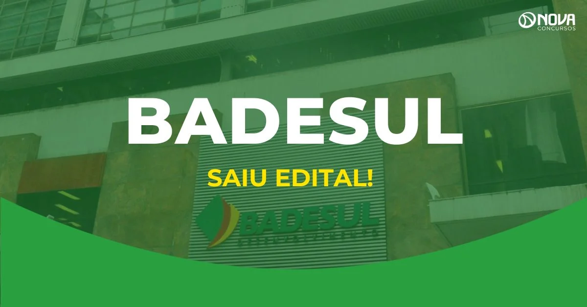 Saiu edital Badesul com vagas de níveis médio e superior!