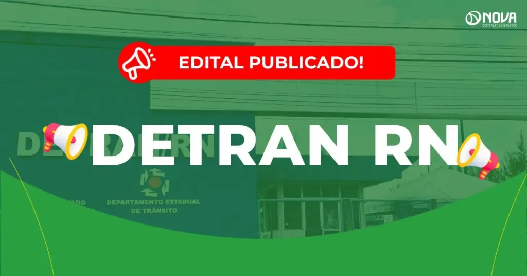 Concurso Detran RN: Inscrições prorrogadas! 80 vagas de nível médio e superior!