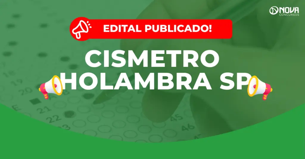 Concurso CISMETRO Holambra SP: Edital publicado! Iniciais de R$10 mil!