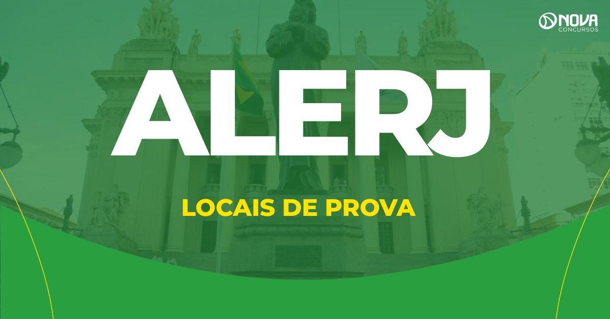 Concurso Alerj: FGV libera a consulta aos locais de prova!