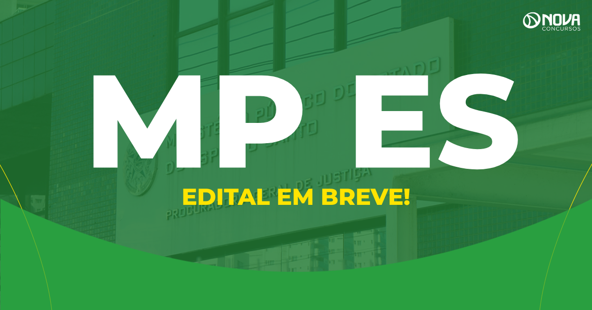Concurso MP ES: órgão sinaliza publicação iminente do edital!