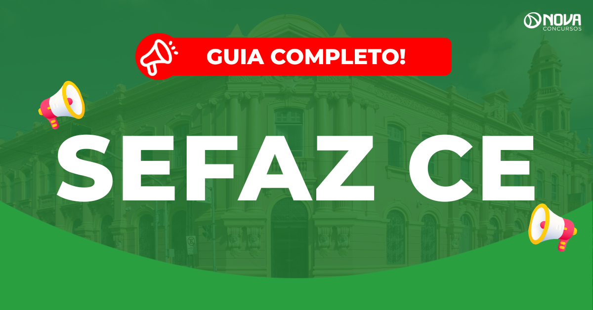 Concurso Sefaz CE: Edital em abril com 300 vagas!