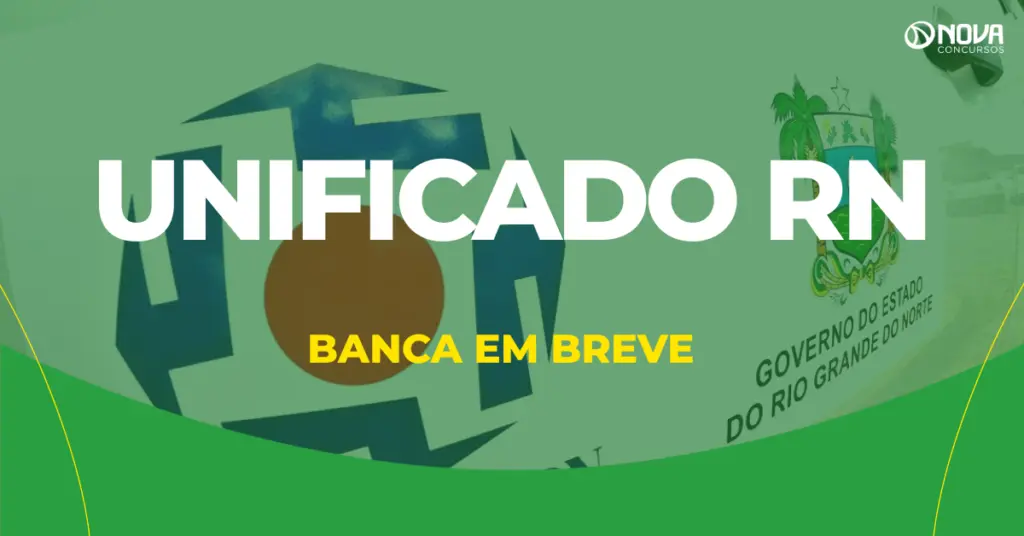 Concurso Unificado RN pode ter banca definida nos próximos dias! Serão 175 vagas!
