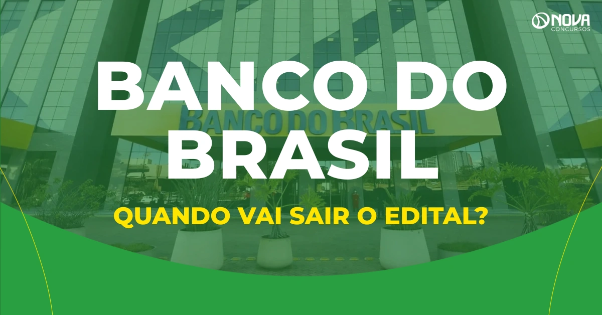 Quando vai sair o edital do Banco do Brasil 2026?