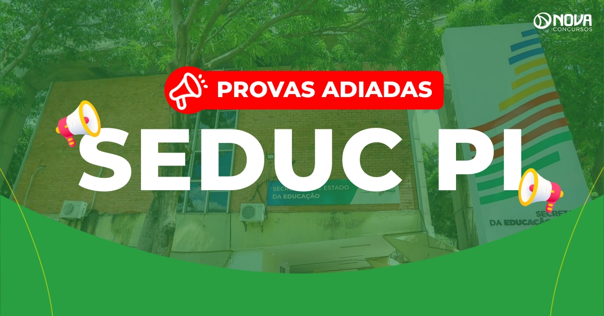 Concurso Seduc PI: Provas em março! 4.000 vagas!