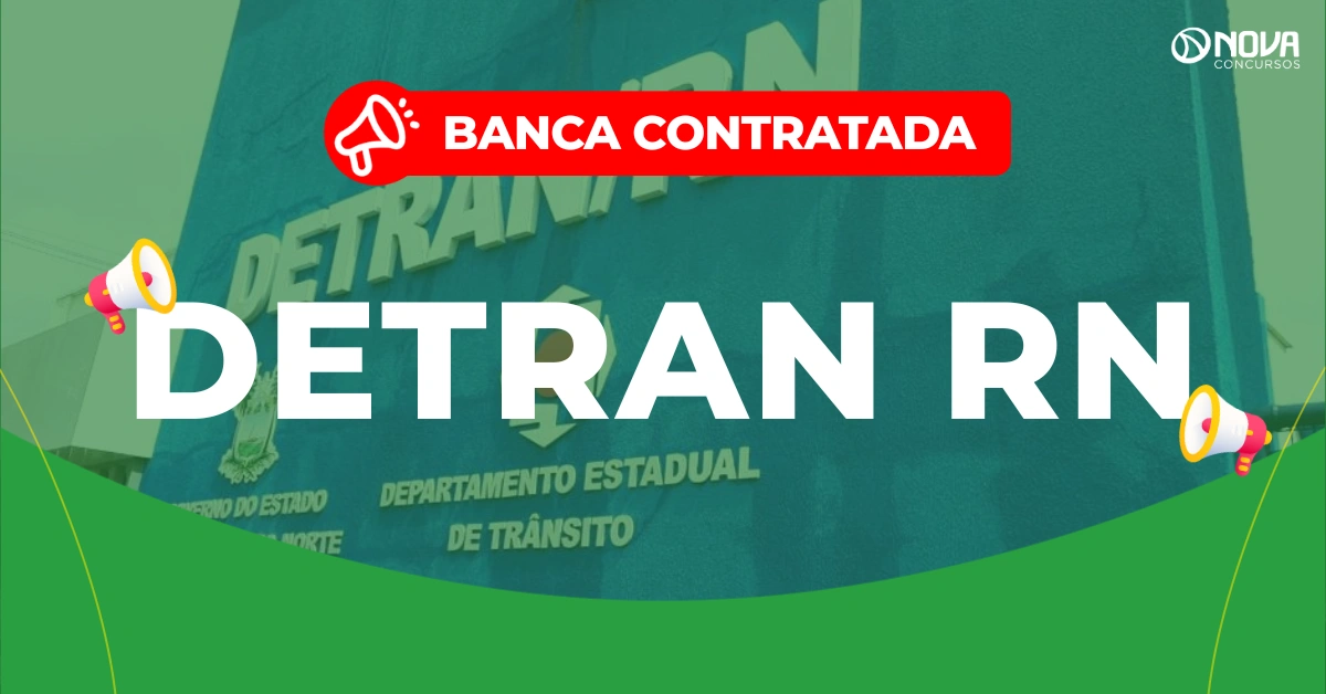 Concurso Detran RN: Banca contratada! 80 vagas!