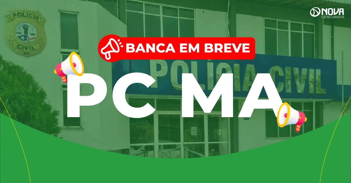 Concurso PC MA 2026: Edital até abril! Banca em breve!