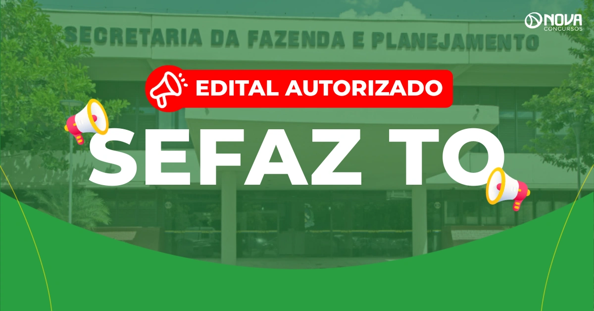 Concurso Sefaz TO: Edital autorizado com 200 vagas!