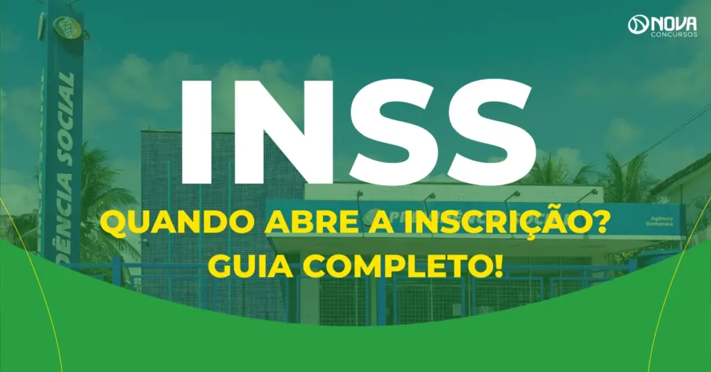 Quando abre a inscrição do concurso INSS 2026? Guia completo!