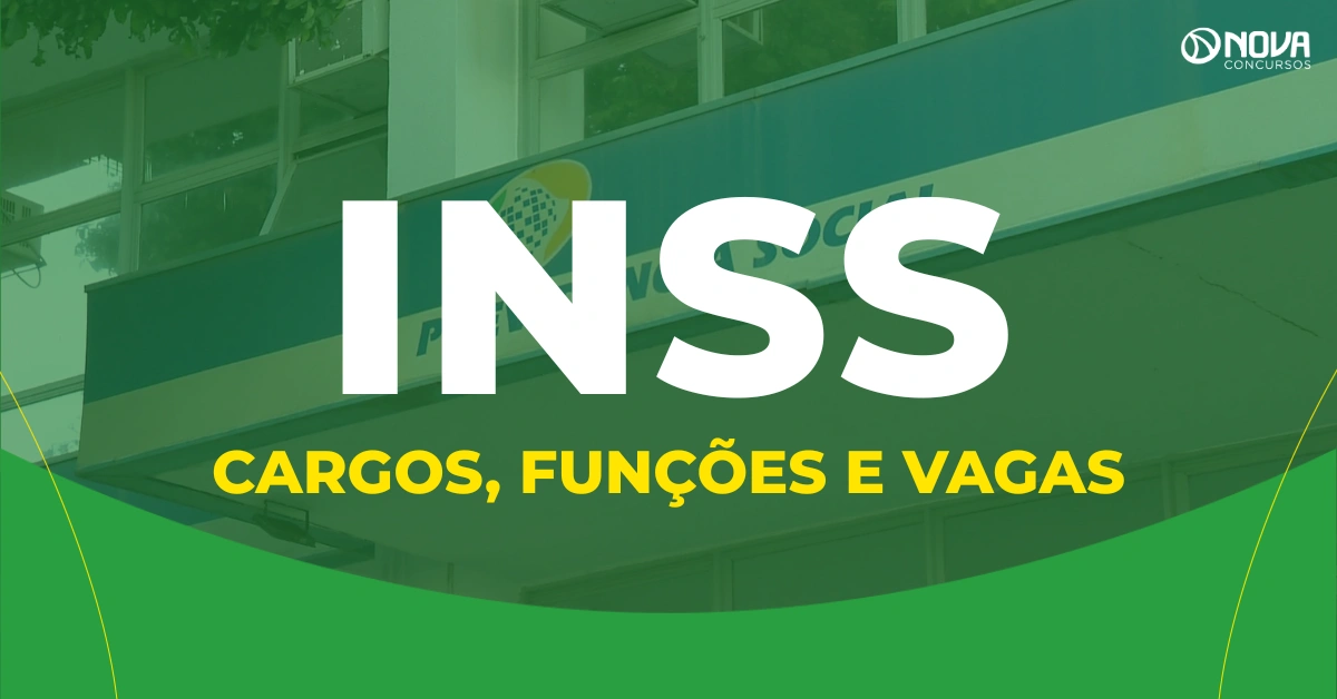 Tudo sobre os cargos, funções e vagas do concurso INSS 2026