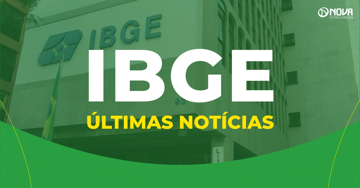 Concurso IBGE: Últimas notícias e situação atual!