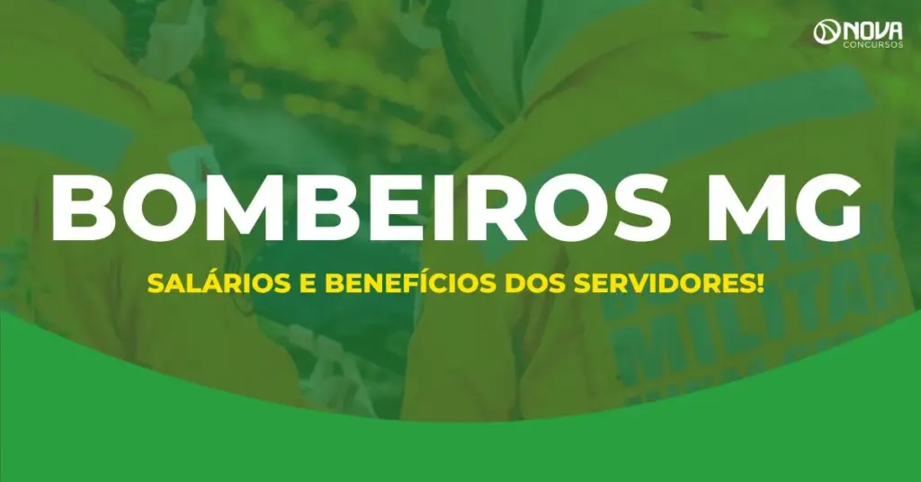 Concurso Bombeiros MG 2026: Salários e benefícios dos aprovados!