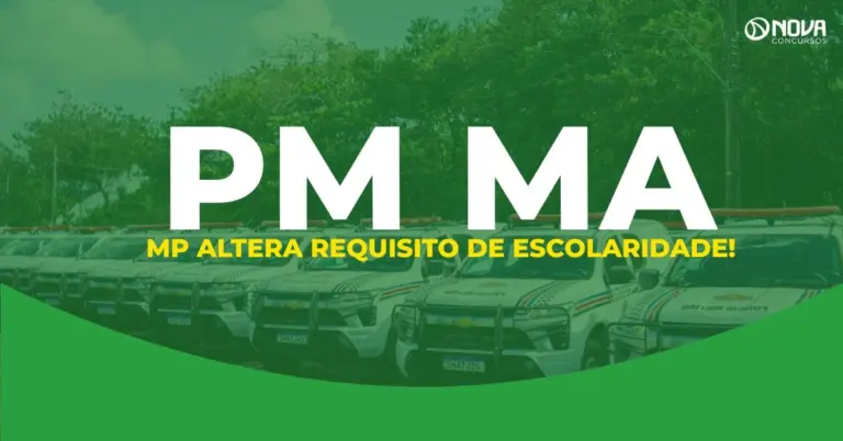 Concurso PM MA: MP altera requisito de escolaridade, confira!