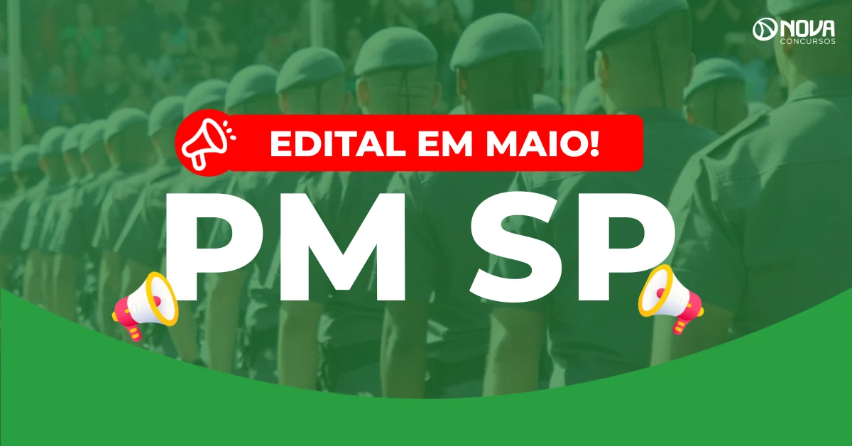 Concurso PM SP 2026: Edital em maio! 2.000 vagas para Soldado!