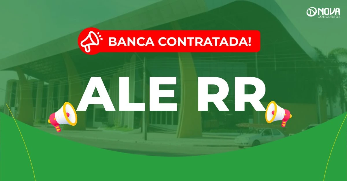 Concurso ALE RR: Banca contratada! 225 vagas!