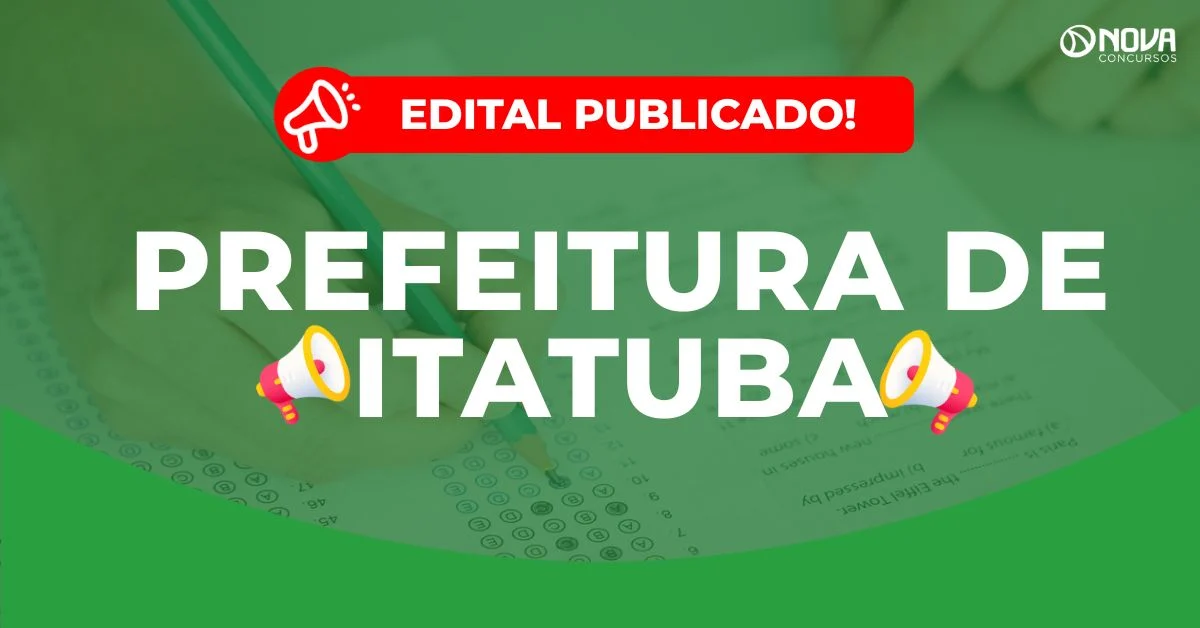 Concurso Prefeitura de Itatuba: Saiu edital com 83 vagas!