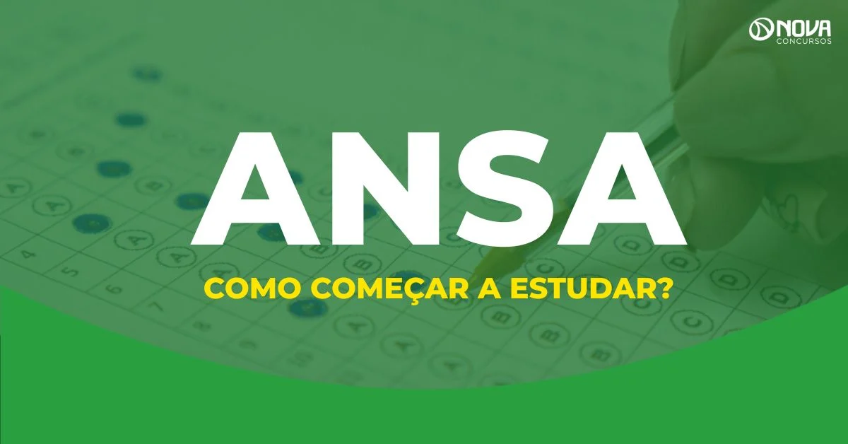 Concurso Ansa 2026: Como começar a estudar?