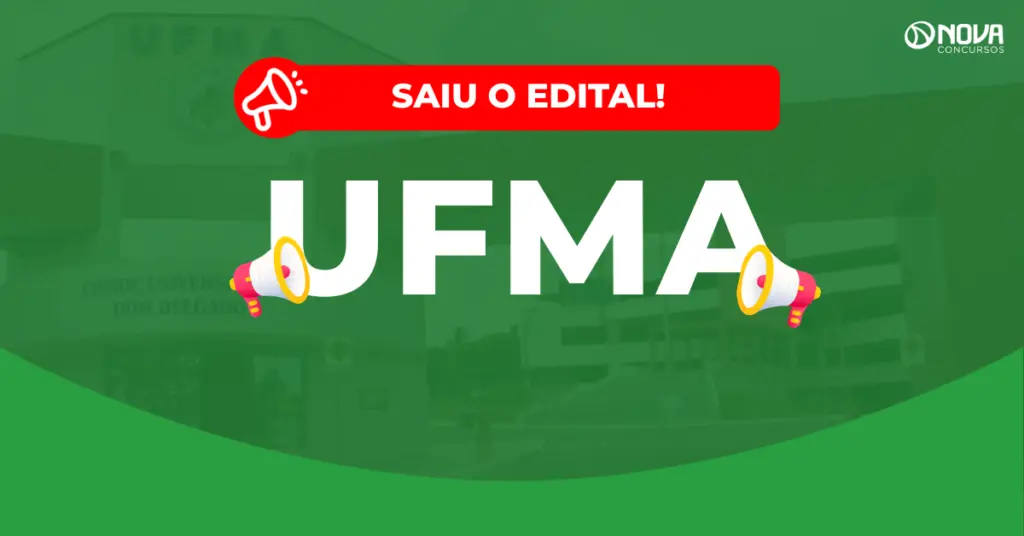 Concurso UFMA: Edital publicado! 59 vagas e até R$4 mil!