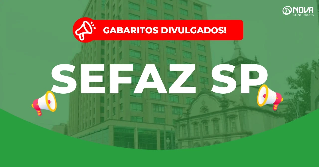 Concurso Sefaz SP: Gabaritos divulgados! Iniciais de R$21 mil!
