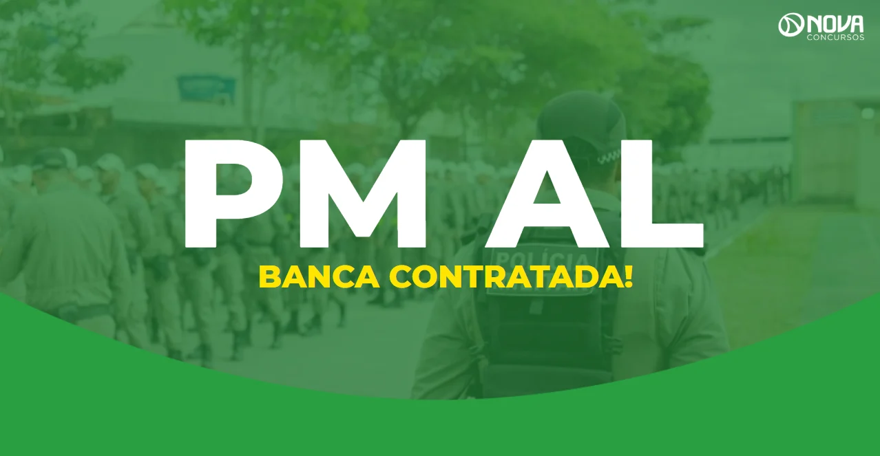 Concurso PM AL tem banca contratada para 1.060 vagas!