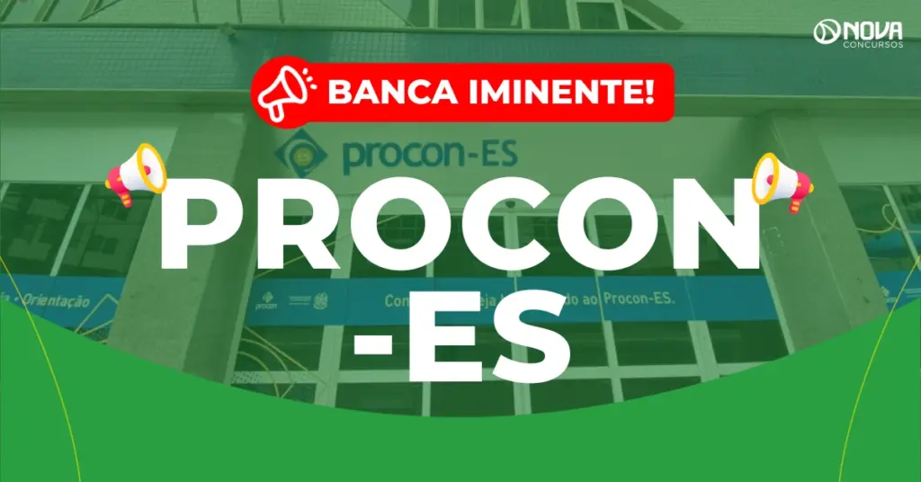 Concurso Procon ES: Banca iminente! 20 vagas!