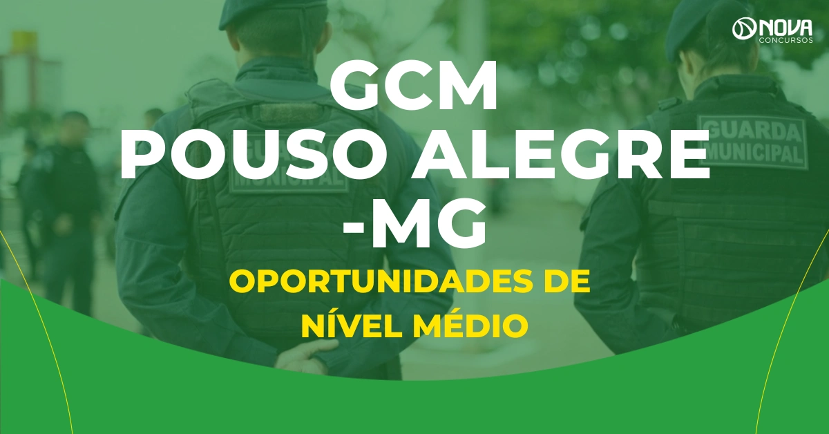 Concurso Guarda de Pouso Alegre MG: 50 vagas de nível médio!