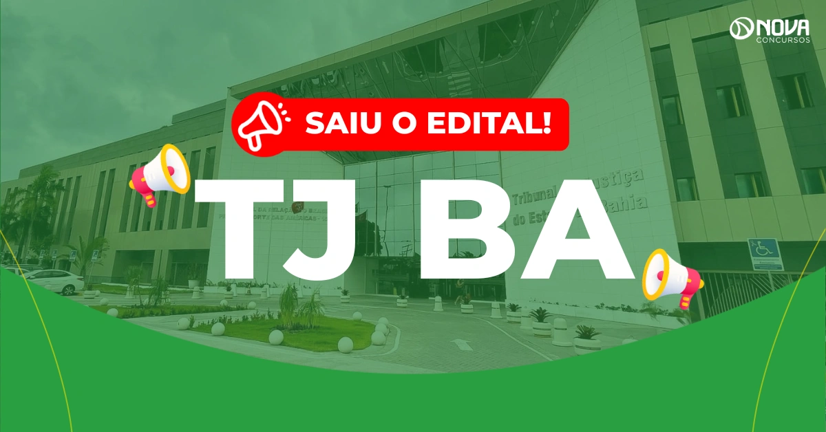 Concurso TJ BA Juiz: Saiu edital com 100 vagas! Iniciais de R$31 mil!