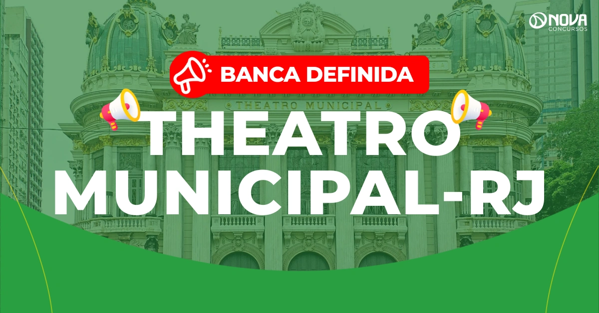 Concurso Theatro Municipal RJ: Banca definida! 110 vagas!