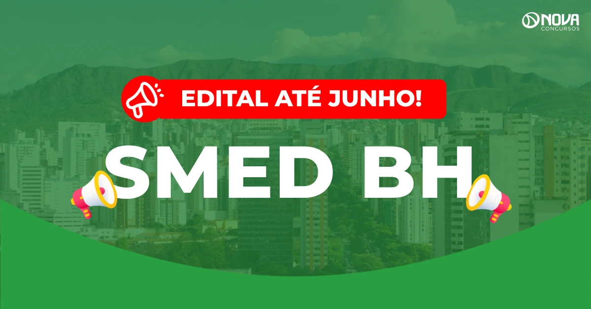 Concurso SMED BH: Banca em definição! Edital até junho!