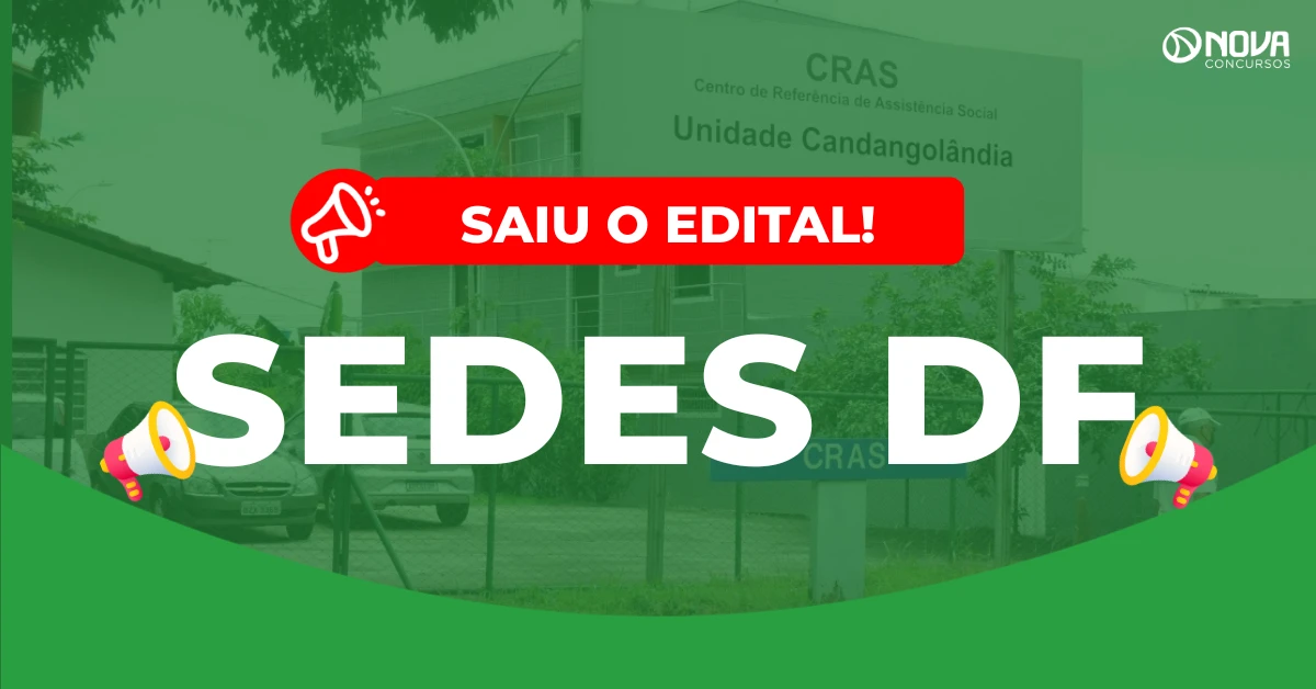 Concurso Sedes DF 2026: Edital publicado! 4.788 vagas!