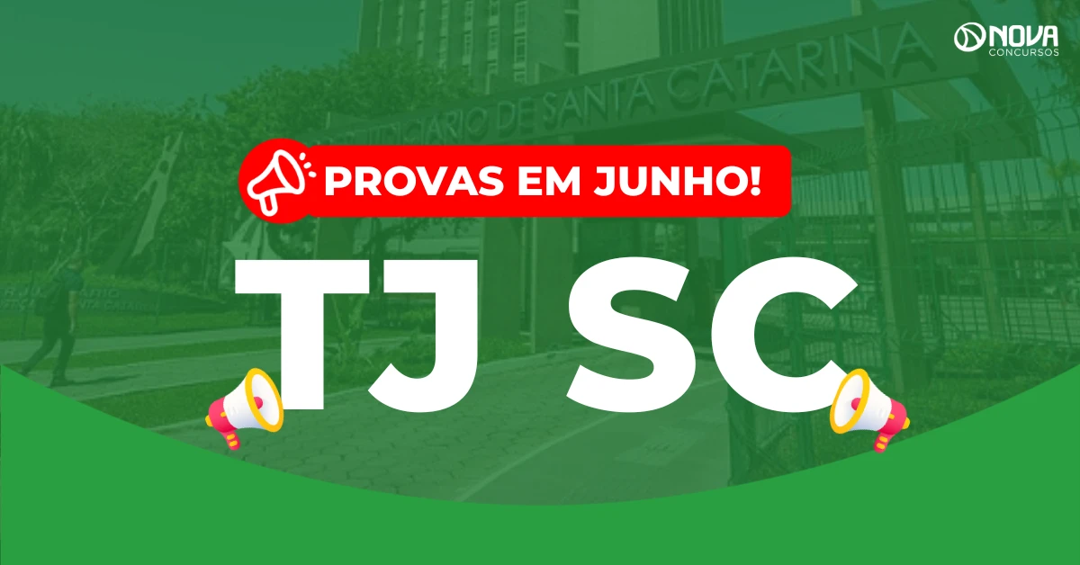 Concurso TJ SC 2026: Provas em 28 de junho! 77 mil inscrições preliminares!