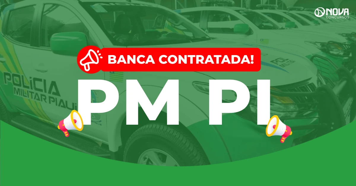 Concurso PM PI 2026: Banca contratada! 1.000 vagas!