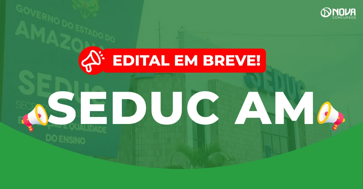 Concurso Seduc AM 2026: Edital em breve! 7.862 vagas!