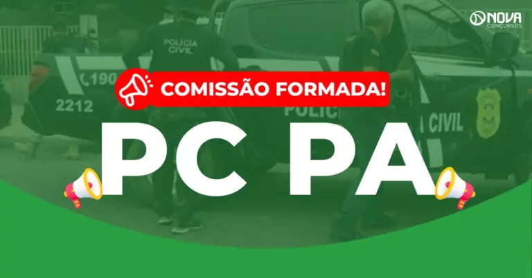 Concurso PC PA: Comissão formada! Banca em breve para 237 vagas!