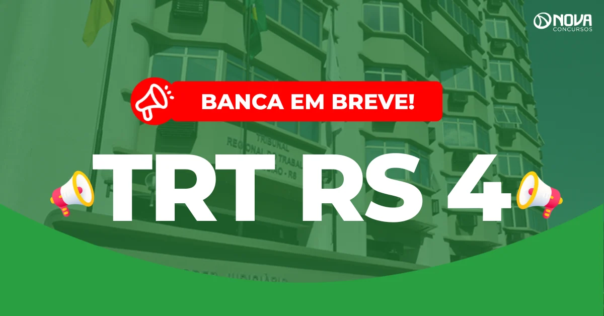Concurso TRT RS 4: Banca em breve! Iniciais de R$16 mil!